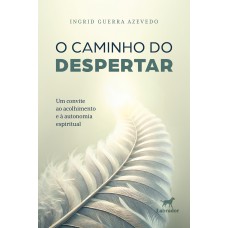 O caminho do despertar