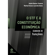 O STF e a constituição econômica: