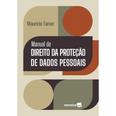 Manual de Direito da Proteção de Dados Pessoais - 1ª Edição 2025