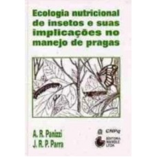 Ecologia nutricional dos insetos e suas implicações no manejo de praga