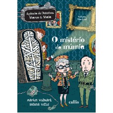 O Mistério da Múmia - 3ª edição - Agência de Detetives Marco e Maia
