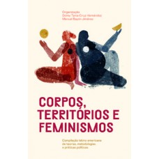 Corpos, territórios e feminismos