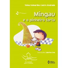 Mingau e o pinheiro torto
