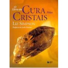 O livro da cura pelos cristais