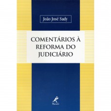 Comentários à reforma do judiciário