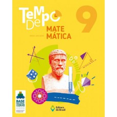 Tempo de Matemática - 9º Ano - Ensino fundamental II