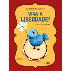 Viva a liberdade!