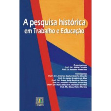 A pesquisa histórica em Trabalho e Educação