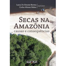 Secas na Amazônia. Causas e Consequências