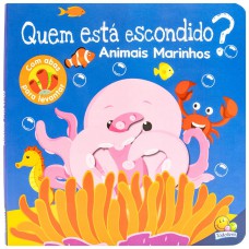 Quem está escondido? Um Livro com Abas: Aniamais Marinhos