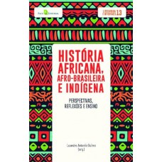 História Africana, Afro-brasileira e Indígena: