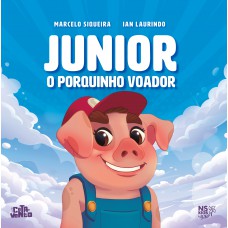 JUNIOR: O PORQUINHO VOADOR