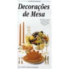 O livro criativo de decoração de mesa