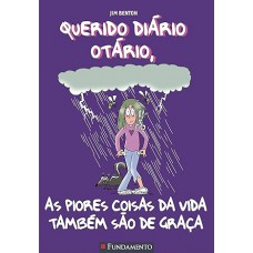 Querido Diário Otário 10 - AS Piores Coisas da Vida Também São de Graça