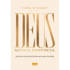 Deus: Minha essência