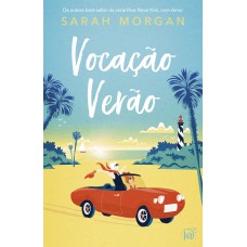 Vocação verão – Da mesma autora da aclamada série Para Nova York, com amor