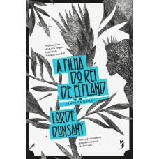 A Filha do rei de Elfland