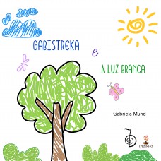 Gabistreka e a Luz Branca