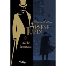 Arsène Lupin, o ladrão de casaca