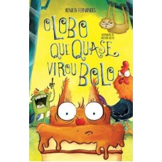 O Lobo Que Quase Virou Bolo