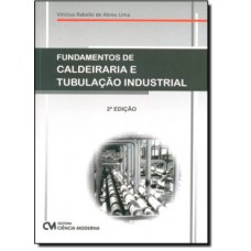 Fundamentos de Caldeiraria e Tubulação Industrial