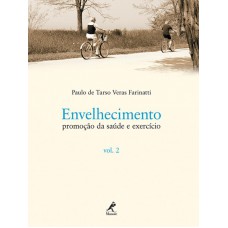 Envelhecimento, promoção da saúde e exercício