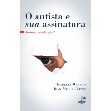 O autista e sua assinatura