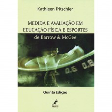 Medida e avaliação em educação física e esportes de Barrow & Mcgee