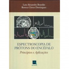 Espectroscopia de Prótons do Encéfalo