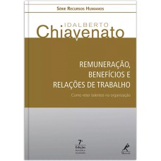 Remuneração, benefícios e relações de trabalho