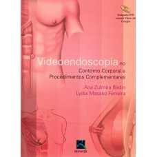 Vídeoendoscopia no Contorno Corporal e Procedimentos Complementares