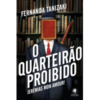 O Quarteirão proibido