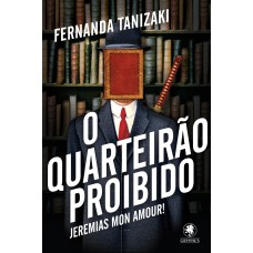 O Quarteirão proibido