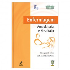 Enfermagem ambulatorial e hospitalar