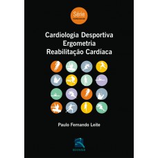 Cardiologia Desportiva, Ergometria, Reabilitação Cardíaca