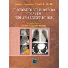 Diagnóstico por imagem do Tórax em Pediatria e Neonatologia