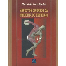Aspectos Diversos da Medicina do Exercício