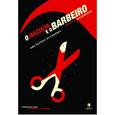O Nazista e o Barbeiro O Nazista e o Barbeiro