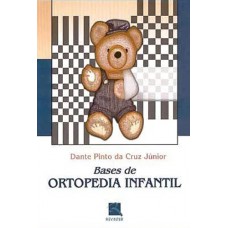 Bases da Ortopedia Infantil
