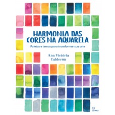 Harmonia das cores na aquarela