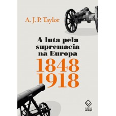 A luta pela supremacia na Europa