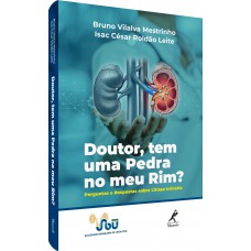 Doutor, tem uma pedra no meu rim?