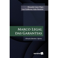 Marco Legal das Garantias - 1ª Edição 2025