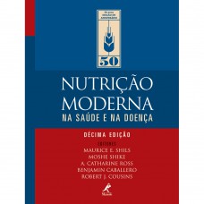 Nutrição moderna na saúde e na doença