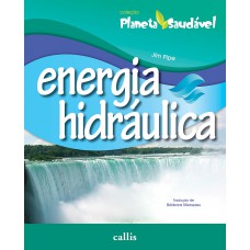 Energia Hidráulica - Planeta Saudável