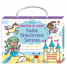 FADAS, UNICÓRNIOS,SEREIAS: MALETINHA DE COLORIR