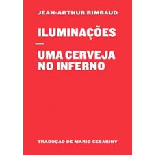 Iluminações / Uma cerveja no inferno