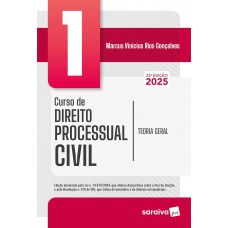 Curso de Direito Processual Civil - Teoria Geral - Vol.1 - 22ª Edição 2025