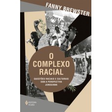 O complexo racial