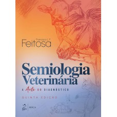 Semiologia Veterinaria-a Arte do Diagnostico